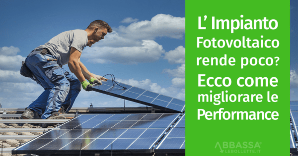 Come migliorare le prestazioni di un impianto fotovoltaico ? Con meno  favole e più informazione - News Energia - Conto Energia e Fotovoltaico