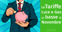 Le Tariffe Luce e Gas Più Basse di Novembre