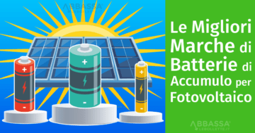 Le Migliori Marche di Batterie di Accumulo per Fotovoltaico